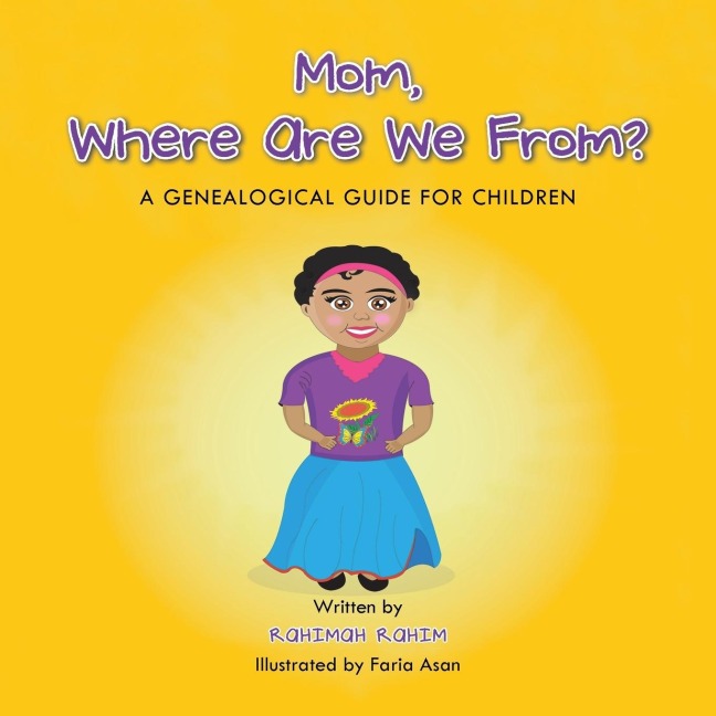 Mom, Where Are We From?: A Genealogical Guide for Children