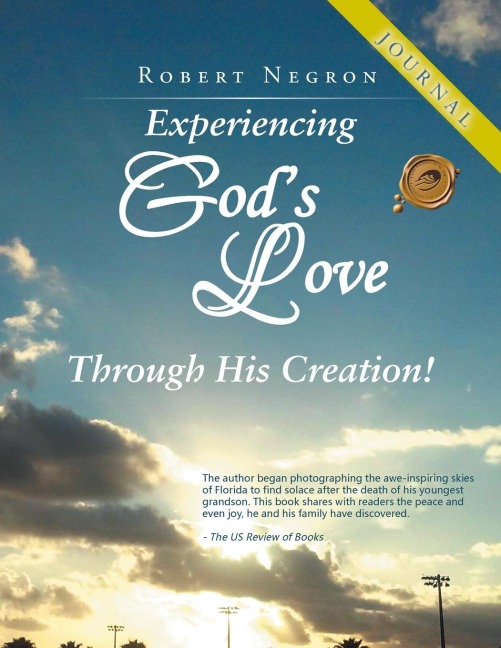 Experiencing Gods Love Through His Creation! - JOURNAL