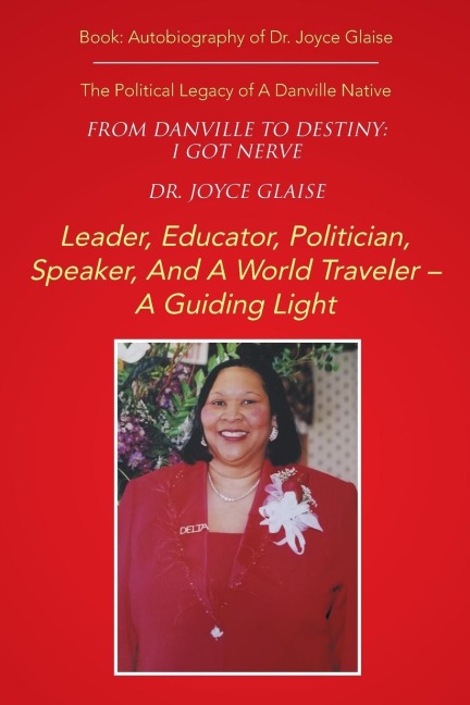 FROM DANVILLE TO DESTINY: I GOT NERVE: The Political Legacy of A Danville Native