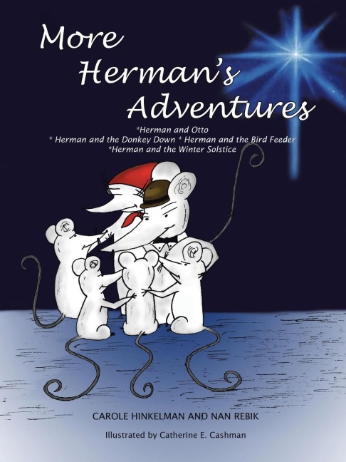 More Hermans Adventures: *Herman and Otto *Herman and the Donkey Down Herman and the Birdfeeder *Herman and the Winter Solstice