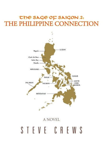 The Sage of Saigon 2: THE PHILIPPINE CONNECTION