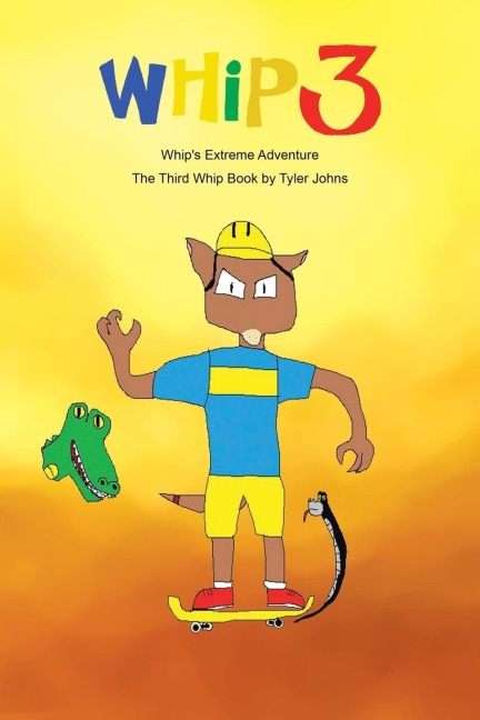 Whips Extreme Adventure: The Third Whip Book