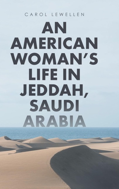 An American Womans Life in Jeddah, Saudi Arabia