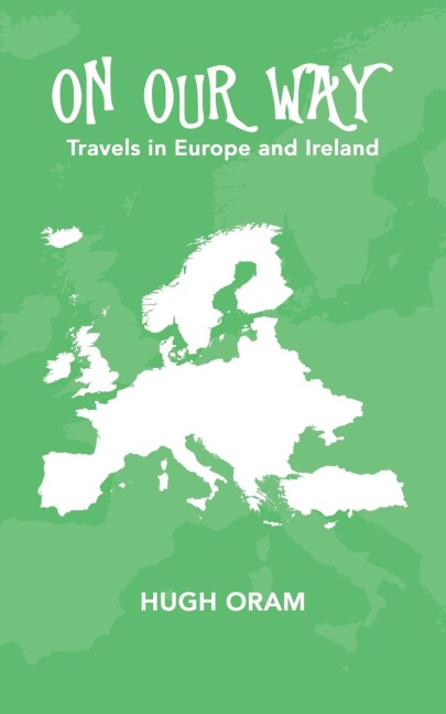 On Our Way: Travels in Europe and Ireland