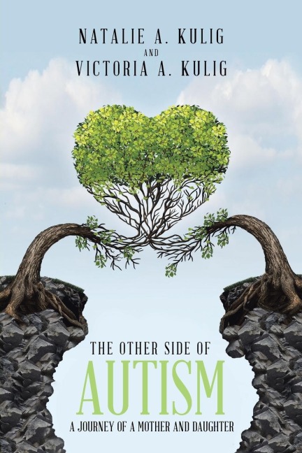 The Other Side of Autism: A Journey of a Mother and Daughter