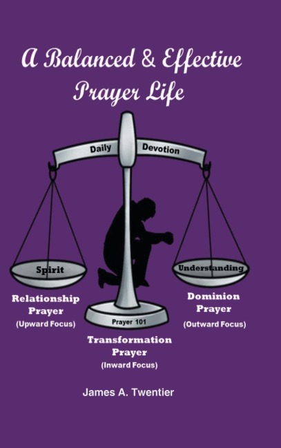 A Balanced and Effective Prayer Life