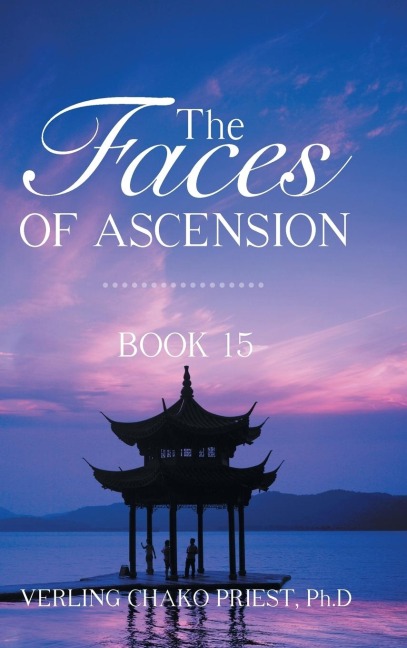 The Faces of Ascension: Book 15