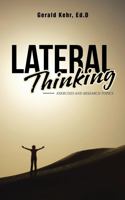 Lateral Thinking: Exercises and Research Topics