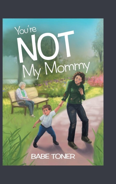 Youre Not My Mommy