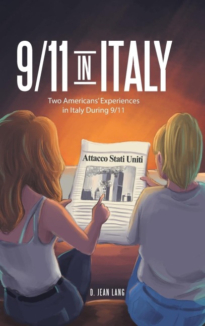 9/11 in Italy: Two Americans Experiences in Italy During 9/11