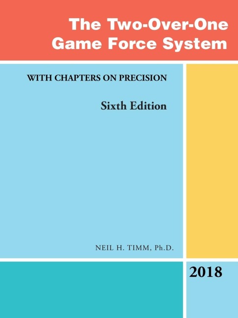 The Two-Over-One Game Force System: With Chapters on Precision