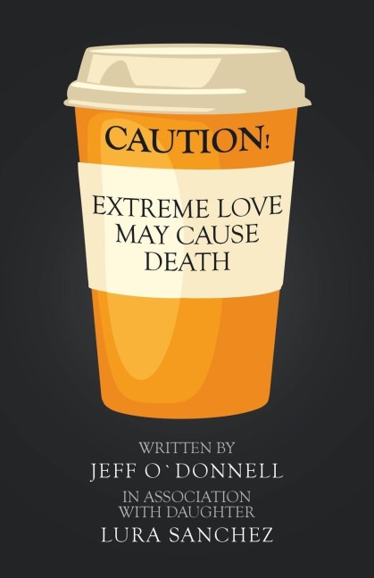 Extreme Love May Cause Death