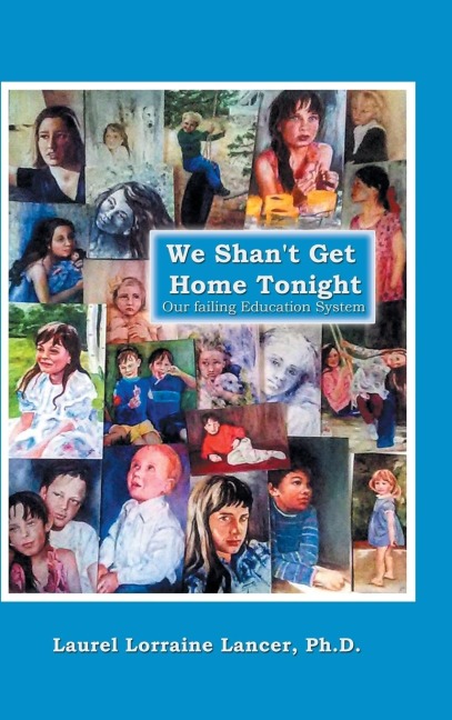 We Shant Get Home Tonight: Our Failing Education System
