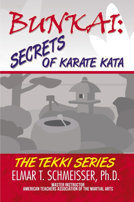 Bunkai: Secrets of Karate Kata: The Tekki Series