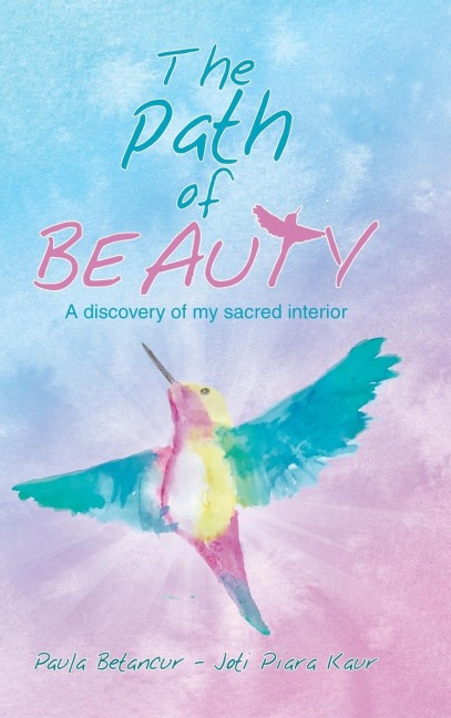The Path of Beauty: A Discovery of My Sacred Interior