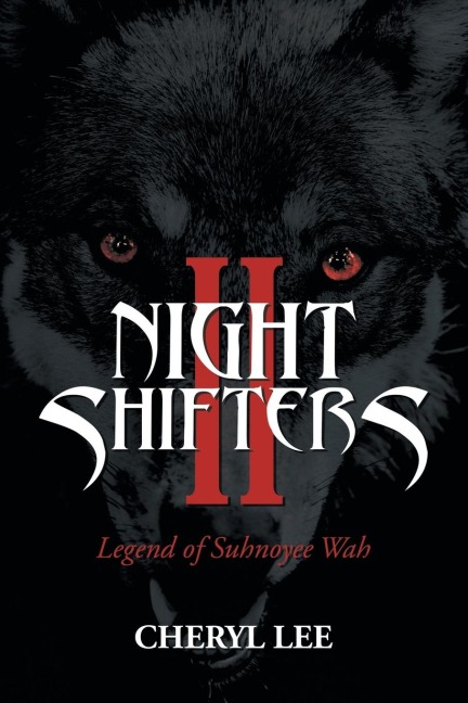 Night Shifters Ii: Legend of Suhnoyee Wah