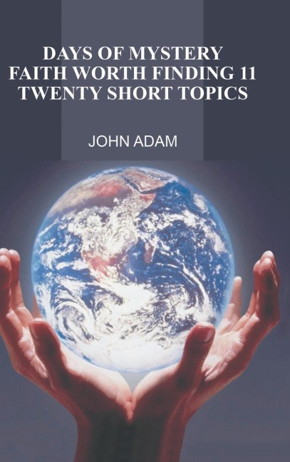 Days of Mystery: Faith Worth Finding Ii: Twenty Short Topics