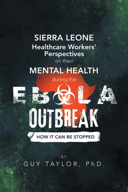 Sierra Leone Healthcare Workers Perspectives on Their Mental Health During the Ebola Outbreak: How It Can Be Stopped