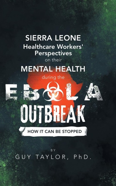 Sierra Leone Healthcare Workers Perspectives on Their Mental Health During the Ebola Outbreak: How It Can Be Stopped