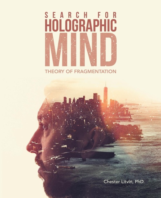Search for Holographic Mind: Theory of Fragmentation