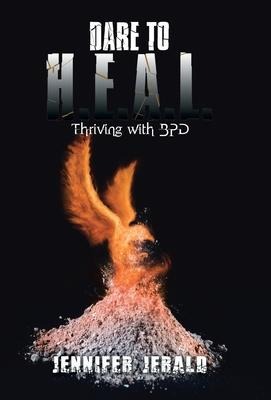 Dare To H.E.A.L.: Thriving With Bpd