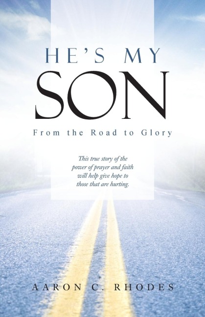 Hes My Son: From the Road to Glory