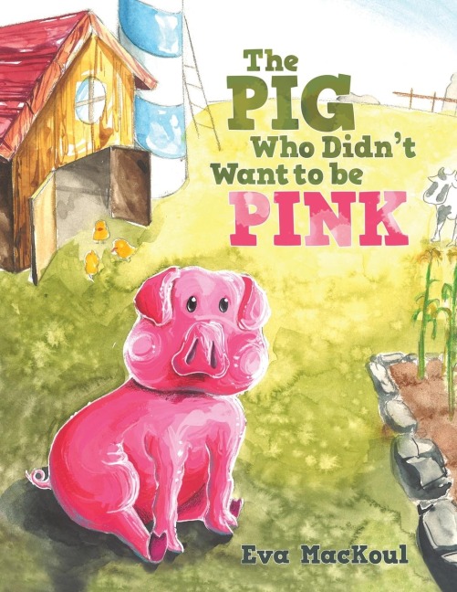 The Pig Who Didnt Want to Be Pink