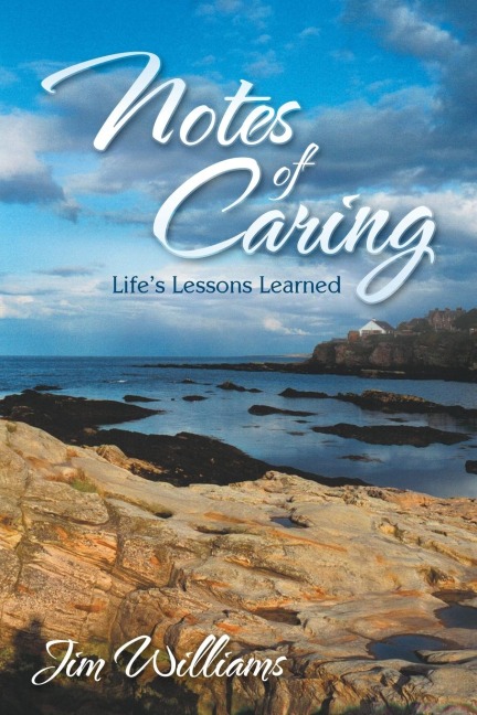 Notes of Caring: Lifes Lessons Learned