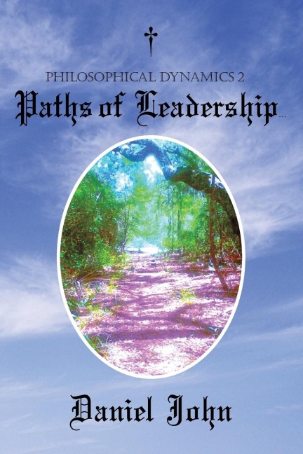 Philosophical Dynamics 2: Paths of Leadership