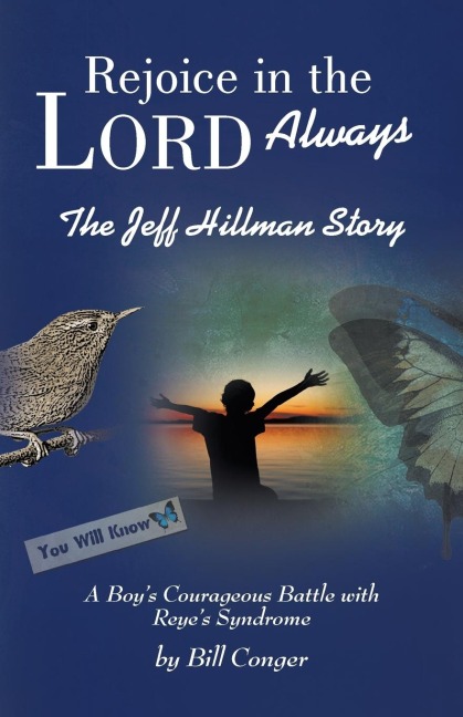 Rejoice in the Lord Always: The Jeff Hillman Story