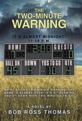 The Two-Minute Warning: Its Almost Midnight! 11:58 P.M.