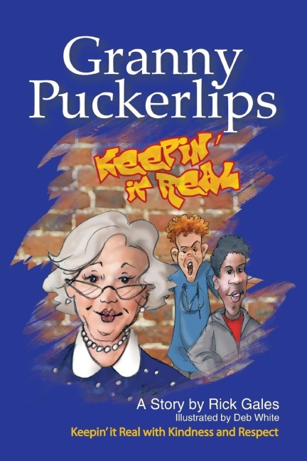 Granny Puckerlips: Keepin It Real with Kindness and Respect