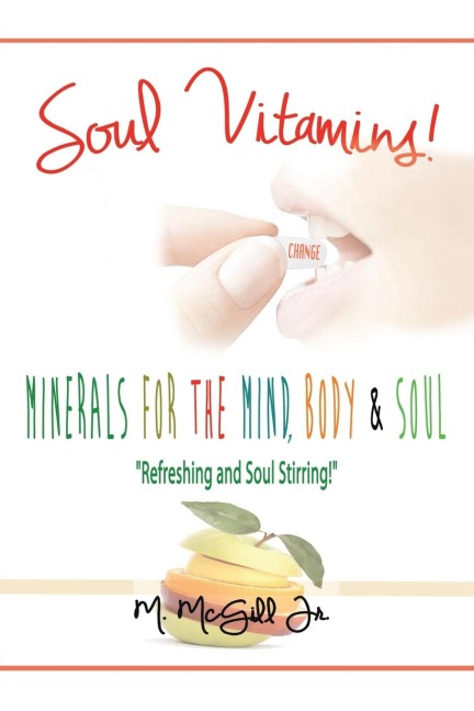 Soul Vitamins: Minerals for the Mind, Body and Soul