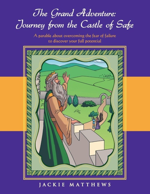 The Grand Adventure: Journey from the Castle of Safe