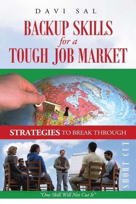 Backup Skills for a Tough Job Market: One Skill Will Not Cut It