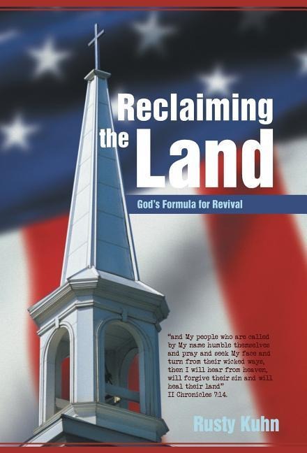 Reclaiming the Land: Gods Formula for Revival