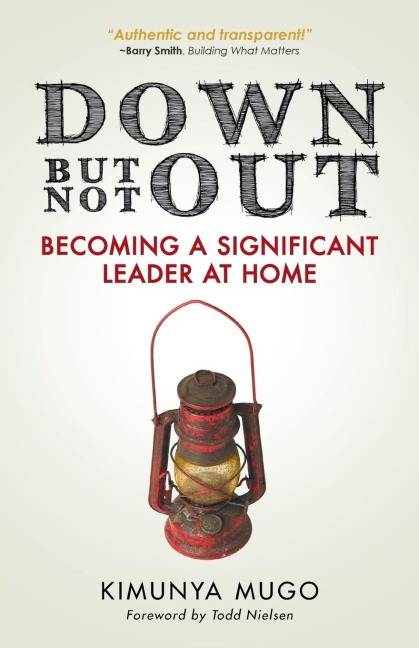 Down But Not Out: Becoming a Significant Leader at Home