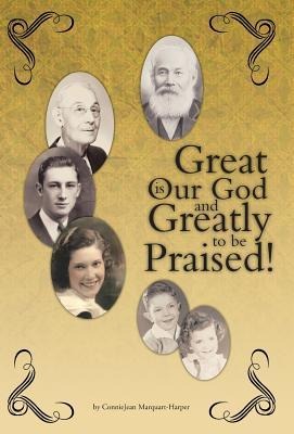 Great is Our God: and Greatly to be Praised!