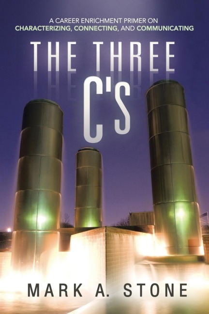 The Three Cs: A Career Enrichment Primer on Characterizing, Connecting, and Communicating