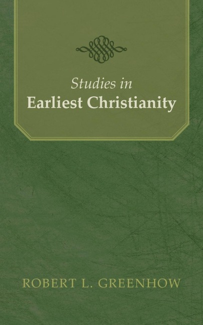 Studies in Earliest Christianity