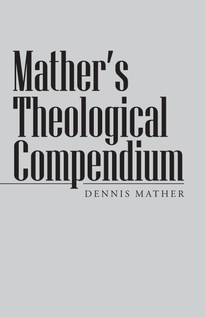 Mathers Theological Compendium