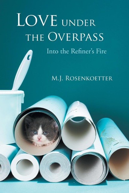 Love Under the Overpass: Into the Refiners Fire