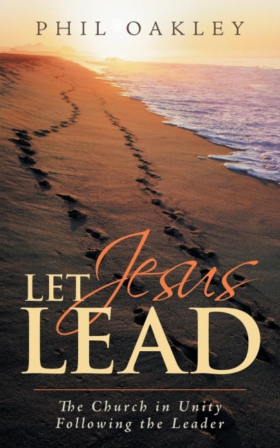 Let Jesus Lead: The Church in Unity Following the Leader