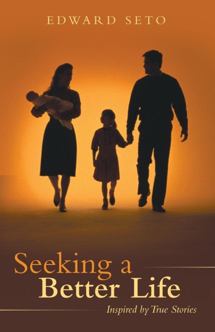Seeking a Better Life: Inspired by True Stories