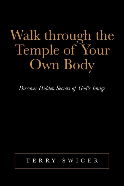 Walk Through the Temple of Your Own Body: Discover Hidden Secrets of Gods Image