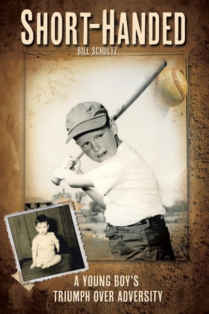 Short-Handed: A Young Boys Triumph Over Adversity