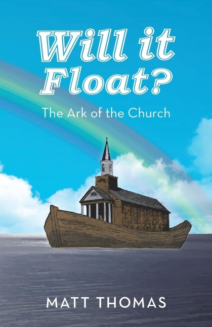 Will It Float?: The Ark of the Church