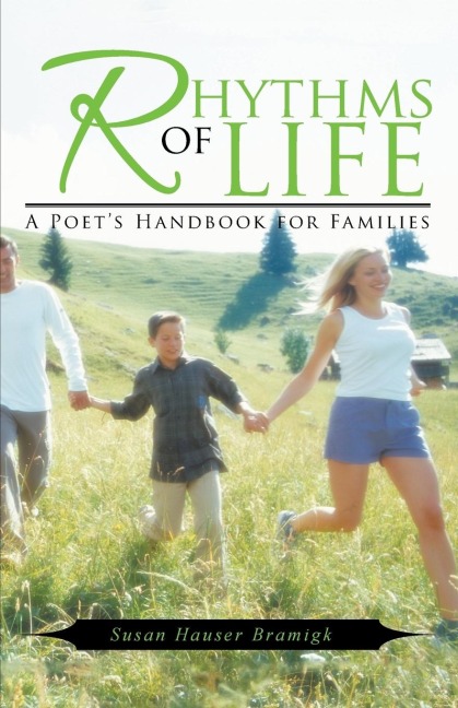 Rhythms of Life: A Poets Handbook for Families