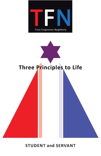 Tfn: Three Principles to Life
