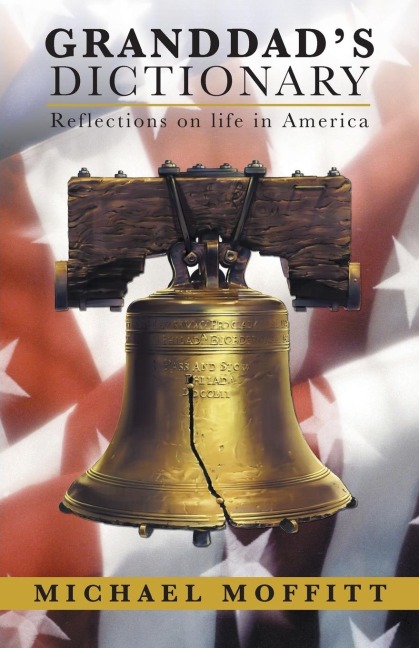 Granddads Dictionary: Reflections on Life in America